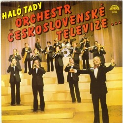 Пластинка Orchestr Československé Televize Haló, Tady Orchestr Československé Televize …